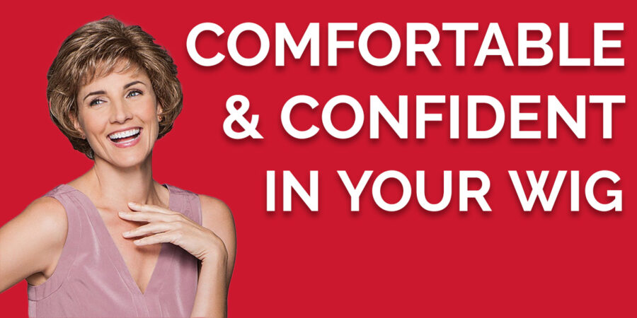 Comfortable and confident in your wig featured image